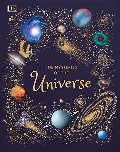 [9781465499332] The Mysteries of the Universe: Discover the best-kept secrets of space (DK Children's Anthologies)