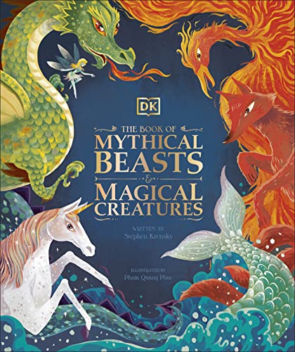 [9781465499752] The Book of Mythical Beasts and Magical Creatures (Mysteries, Magic and Myth)