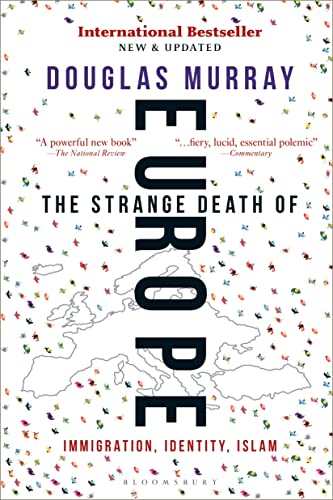 [9781472958006] The Strange Death of Europe: Immigration, Identity, Islam