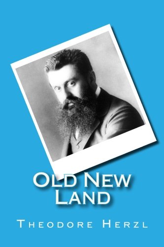 [9781491045145] Old New Land: (Altneuland)