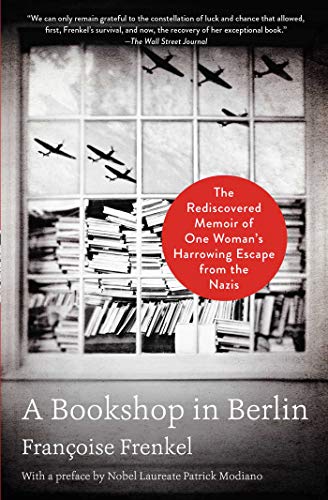 [9781501199851] A Bookshop in Berlin: The Rediscovered Memoir of One Woman's Harrowing Escape from the Nazis