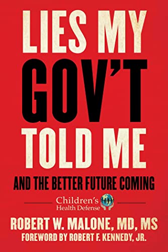 [9781510773240] Lies My Gov't Told Me: And the Better Future Coming (Children’s Health Defense)