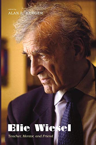 [9781532649509] Elie Wiesel: Teacher, Mentor, and Friend