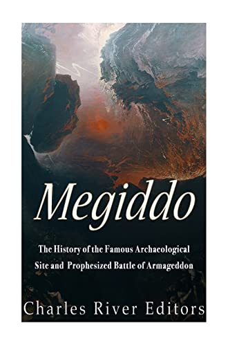 [9781533359230] Megiddo: The History of the Famous Archaeological Site and Prophesized Battle of Armageddon