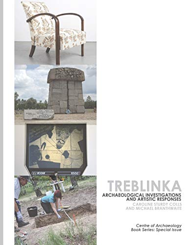 [9781534632295] Treblinka: Archaeological and Artistic Responses (Centre of Archaeology Book Series)
