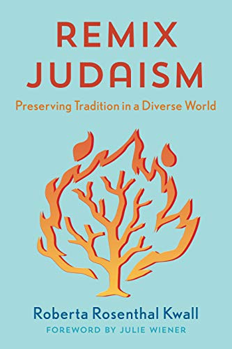 [9781538129555] Remix Judaism: Preserving Tradition in a Diverse World