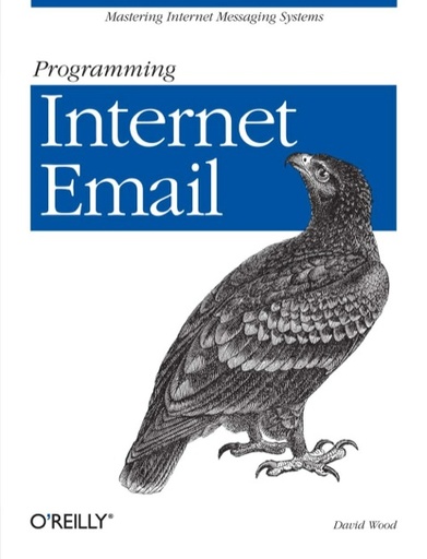 [9781565924796] Programming Internet Email: Mastering Internet Messaging Systems
