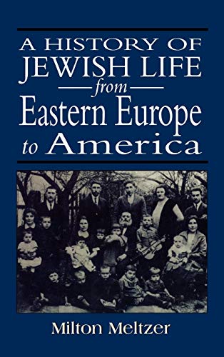 [9781568214337] A History of Jewish Life from Eastern Europe to America
