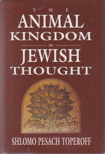 [9781568214399] The Animal Kingdom in Jewish Thought