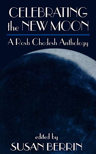 [9781568214597] Celebrating the New Moon: A Rosh Chodesh Anthology