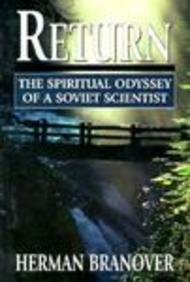 [9781568215297] Return: The Spiritual Odyssey of a Soviet Scientist