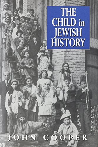 [9781568219561] The Child in Jewish History