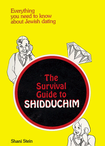 [9781568711324] The survival guide to shidduchim: Everything you need to know about Jewish dating