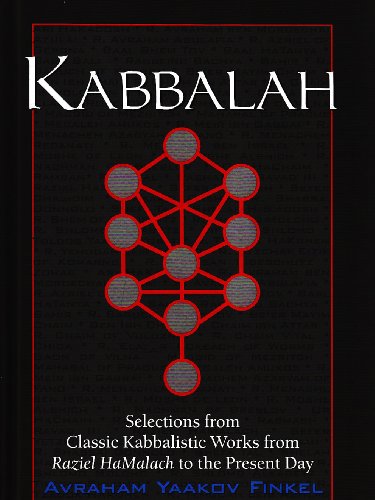 [9781568712185] Kabbalah: Selections From Classic Kabbalistic Works From Raziel Hamalach To The Present Day