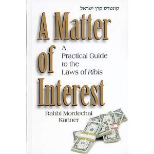 [9781568712727] A Matter of Interest: A Practical Guide to the laws of Ribis