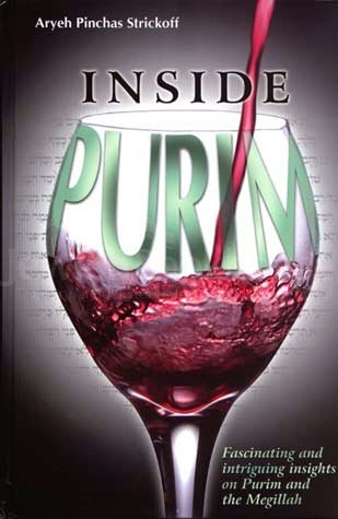 [9781568714905] Inside Purim: Fascinating and Intriguing Insights on Purim and the Megillah