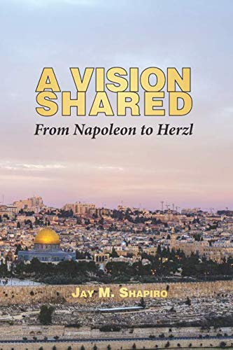 [9781568716565] A Vision Shared: From Napoleon to Herzl