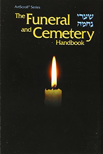 [9781578197484] The funeral and cemetery handbook =: [Shaʹare neḥamah] (The Artscroll Mesorah series)