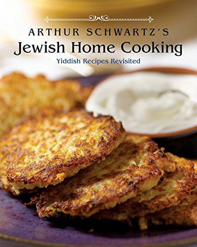 [9781580088985] Arthur Schwartz's Jewish Home Cooking: Yiddish Recipes Revisited [A Cookbook]