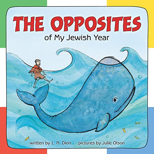 [9781580131131] The Opposites of My Jewish Year (Very First Board Books)