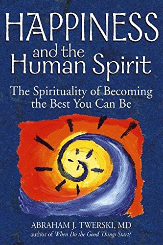 [9781580233439] Happiness and the Human Spirit: The Spirituality of Becoming the Best You Can Be