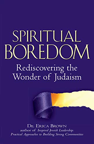 [9781580234054] Spiritual Boredom: Rediscovering the Wonder of Judaism