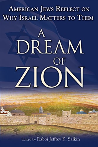 [9781580234153] A Dream of Zion: American Jews Reflect on Why Israel Matters to Them