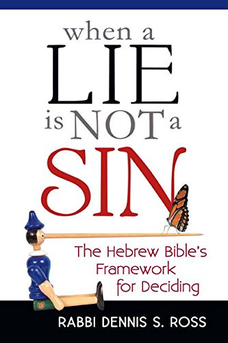 [9781580238588] When a Lie Is Not a Sin: The Hebrew Bible's Framework for Deciding