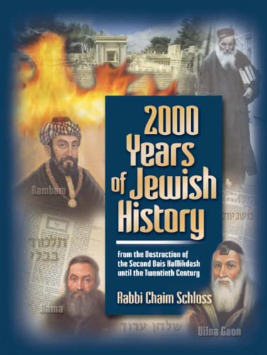 [9781583302149] 2000 Years of Jewish History: From the Destruction of the Second Bais HaMikdash until the Twentieth Century