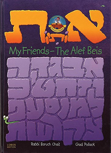 [9781583308509] My Friends- The Alef Beis