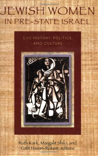[9781584657033] Jewish Women in Pre-State Israel: Life History, Politics, and Culture (HBI Series on Jewish Women)