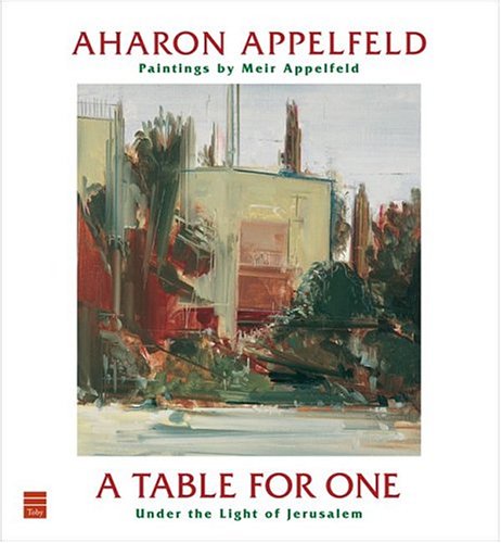 [9781592641109] A Table for One: Under the Light of Jerusalem