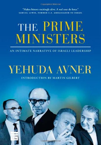 [9781592642786] The Prime Ministers: An Intimate Narrative of Israeli Leadership | Hardcover Edition 