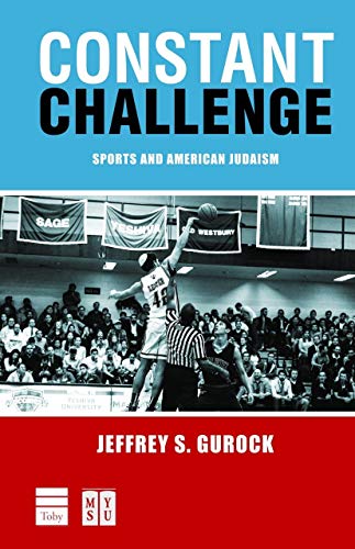 [9781592644759] Constant Challenge: Sports and American Judaism