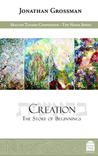 [9781592645039] Creation: The Story of Beginnings | Maggid Studies in Tanakh Series