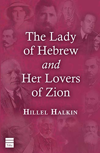 [9781592645244] The Lady of Hebrew and Her Lovers of Zion