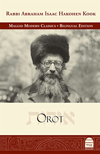 [9781592647187] Orot - Rav Kook | Bilingual Hebrew and English Edition | Maggid Modern Classics Series
