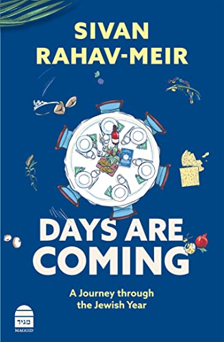 [9781592646029] Days Are Coming: A Journey through the Jewish Year | Hardcover
