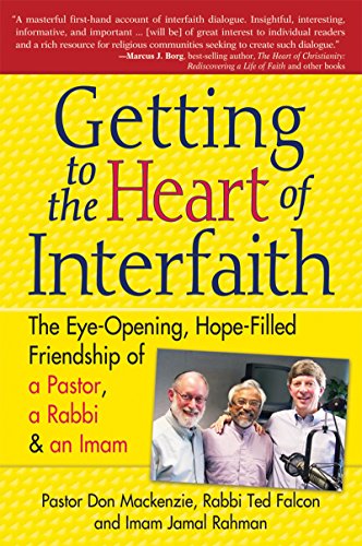 [9781594732638] Getting to the Heart of Interfaith: The Eye-Opening, Hope-Filled Friendship of a Pastor, a Rabbi & an Imam