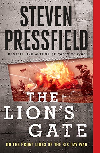 [9781595231192] The Lion's Gate: On the Front Lines of the Six Day War
