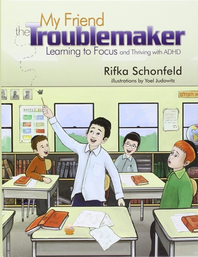 [9781598260045] My Friend the Trouble-Maker