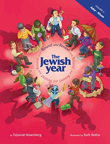 [9781598265330] Round and Round the Jewish Year, Volume 3: Adar-Nisan