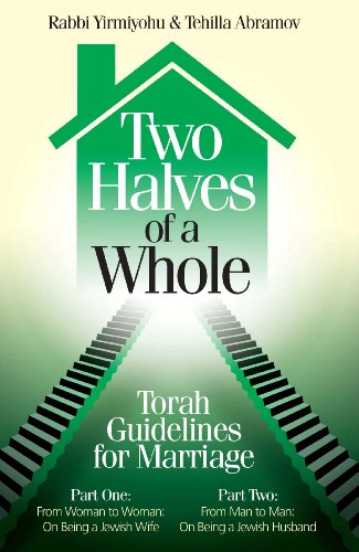 [9781598268850] Two Halves of a Whole; Torah Guidelines for Marriage