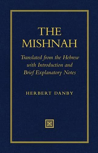 [9781598569025] The Mishnah: Translated from the Hebrew with Introduction and Brief Explanatory Notes