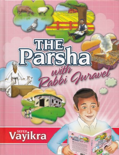 [9781600911279] The Parsha with Rabbi Juravel: Vayikra