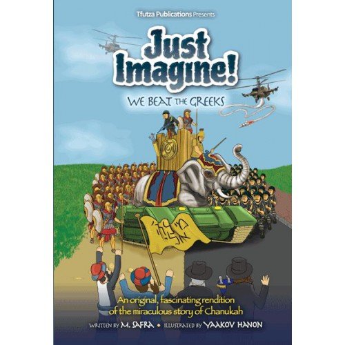 [9781600914874] Just Imagine! We Beat the Greeks