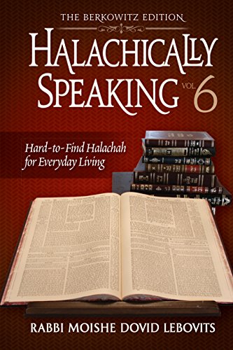 [9781600914898] Halachically Speaking 6