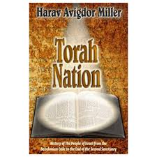 [9781600914904] Torah Nation: Israel's history from the Babylonian exile to the end of the Second Sanctuary | Rav Avigdor Miller