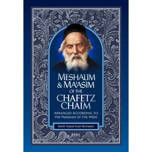 [9781600915581] Meshalim & Ma'asim of the Chafetz Chaim