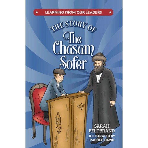 [9781600915901] The Story of the Chasam Sofer